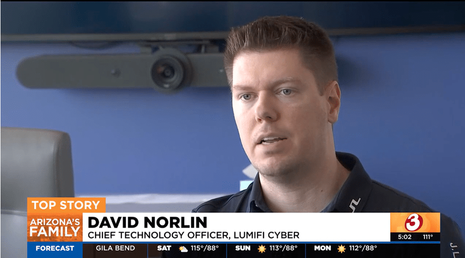 CTO David Norlin Discusses CrowdStrike Outage with Arizona's Family: Insights from Lumifi on Cybersecurity Implications